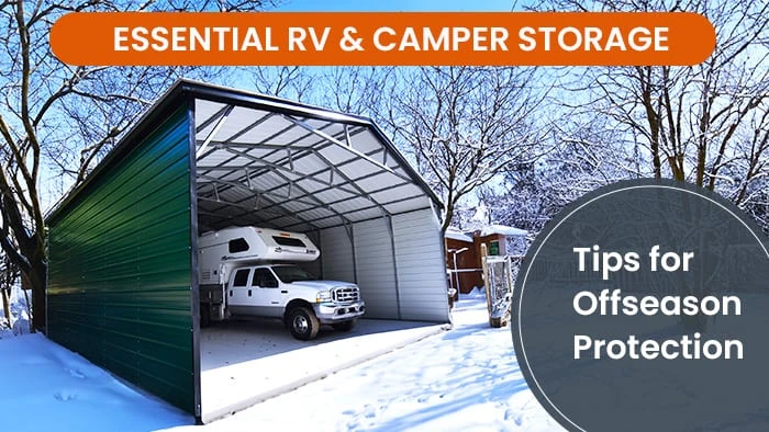 Essential RV & Camper Storage Tips for Offseason Protect